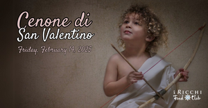 CENA DI SAN VALENTINO A CASA - Friday, February 14, 2025
